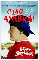 Ciao, America!: An Italian Discovers the U.S.