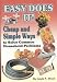Easy Does It!: Cheap & Simple Ways to Solve Common Household Problems: Extraordinary Uses for Ordinary Products by Gayle K. Wood ISBN 1932470050