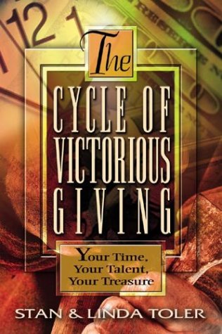 The Cycle of Victorious Giving: Your Time, Your Talent, Your Treasure under Stewardship in The Books Store