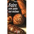 Faire son pain soi-m�me