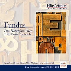 Fundus. - Die H�rfavoriten. CD. . Texte. Essays. Fundst�cke