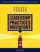 The Leadership Practices Inventory (LPI): Leadership Development Planner , 3rd Edition