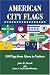 American City Flags: 150 Flags from Akron to Yonkers