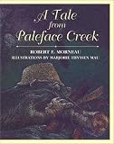 A Tale from Paleface Creek