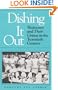 Dishing It Out: Waitresses and Their Unions in the Twentieth Century (Working Class in American History)