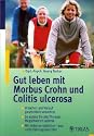 Gut leben mit Morbus Crohn und Colitis ulcerosa