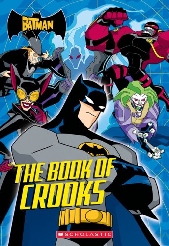The Batman: The Book Of Crooks: The Book Of Crooks (The Batman)