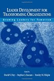 Leader Development for Transforming Organizations: Growing Leaders for Tomorrow (Applied Psychology Series)