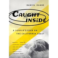 Caught inside: a Surfer's Year on the California Coast