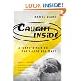 Caught Inside: A Surfer's Year on the California Coast