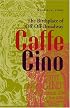 Caffe Cino: The Birthplace of Off-Off-Broadway (Theater in the Americas)