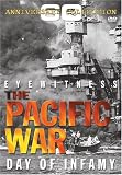 Eyewitness The Pacific War: Day of Infamy