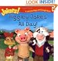 Piggley Jokes All Day!: A Lift-the-Flap and Laugh Book (Jakers!)