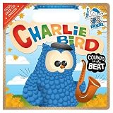 Charlie Bird Counts to the Beat (Baby Loves Jazz)