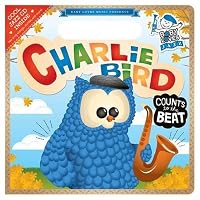 Charlie Bird Count to the Beat: Baby Loves Jazz