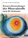Äussere Anwendungen der Mineralstoffe nach Dr. Schüssler.