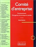 Revue Dalloz  / Comité d'entreprise : fonctionnement, prérogatives économiques et sociales