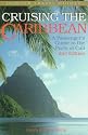 Cruising the Caribbean (2nd ed)