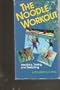 The Noodle Workout Aerobics Toning & Stretching with Karen Westfall Video & Audio Tape