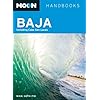 Moon Baja: Including Cabo San Lucas (Moon Handbooks)