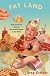 Fat Land: How Americans Became the Fattest People in the World