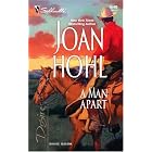 A Man Apart (Silhouette Desire) by  Joan Hohl