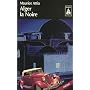 Alger la Noire de Maurice Attia