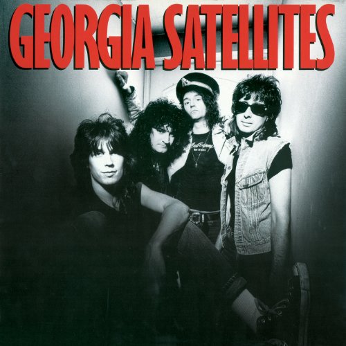 Georgia Satellites - Georgia Satellites: Remastered - Zortam Music