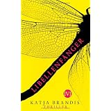 Libellenf�nger: Thrillervon "Katja Brandis"