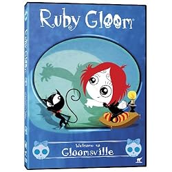 Ruby Gloom: Welcome to Gloomsville