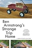Ben Armstrongs Strange Trip Home