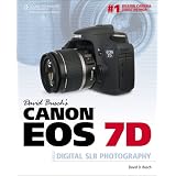 David Busch's Canon EOS 7D Guide to Digital SLR Photography, 1st Edition