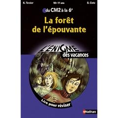 La for�t de l'�pouvante : Du CM2 � la 6e