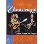 The Cumberland Trio Back Where We Began (Live)