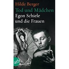 Tod und M�dchen: Egon Schiele und die Frauen