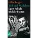 Tod und M�dchen: Egon Schiele und die Frauen