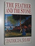 The feather and the stone