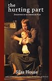 The Hurting Part: Evolution of an American Play