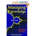 The Trousers of Reality: Managing Knowledge v. 2: Apply the Discoveries of Neuroscience & Understand the Human Factor