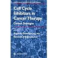 Cell Cycle Inhibitors in Cancer Therapy (Cancer Drug Discovery and Development)