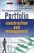 The Complete Guide to Portfolio Construction and Management (The Wiley Finance Series)