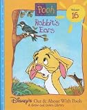 Rabbits Ears (Disneys Out & About With Pooh, Vol. 16)