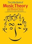 The Little Book Of Music Theory And M...