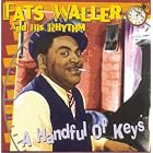 A Handful of Keys by  Fats Waller 