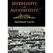 Sovereignty and Authenticity: Manchukuo and the East Asian Modern (State & Society East Asia)