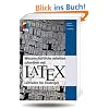 Wissenschaftliche Arbeiten schreiben mit LaTeX: Leitfaden f�r Einsteiger (mitp Anwendungen)