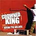 Crowned King - Break the Silence
