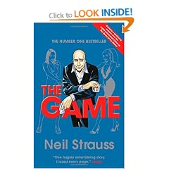 The Game: Undercover in the Secret Society of Pickup Artists