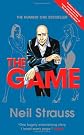 The Game: Penetrating The Secret Society Of Pickup Artists