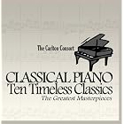 Classical Piano : Ten Timeless Treasures by  The Carlton Consort 